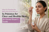 How to Choose the Best Anti Acne Serum in Pakistan