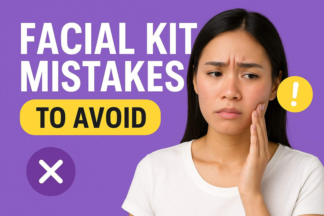 acial kit mistakes